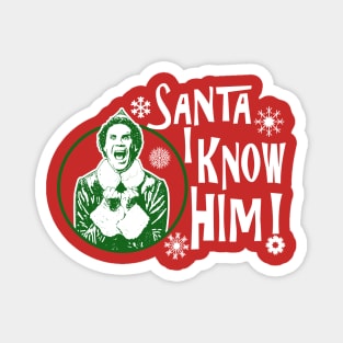 Santa I Know Him Magnet