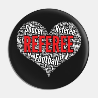 Referee Heart Shape Word Cloud Football Soccer design Pin