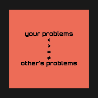 problems T-Shirt