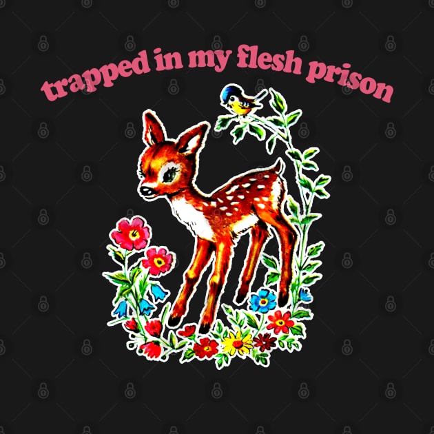 Trapped In My Flesh Prison  / Retro 80s Style Cartoon Nihilism Design by DankFutura