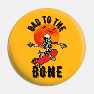 Bad to the Bone Pin