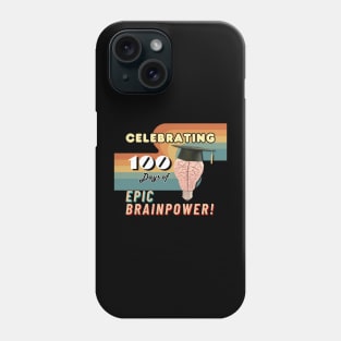 Celebrating 100 Days of Epic Brainpower! Phone Case