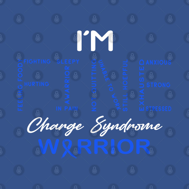 Discover Charge Syndrome Warrior, I'm Fine Awareness - Charge Syndrome Awareness - T-Shirt