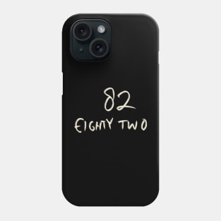 Hand Drawn Letter Number 82 Eighty Two Phone Case