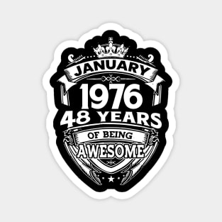 January 1976 48 Years Of Being Awesome 48th Birthday Magnet