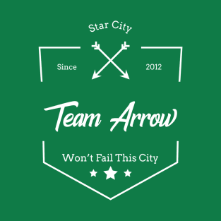 Team Arrow - Won't Fail This City T-Shirt