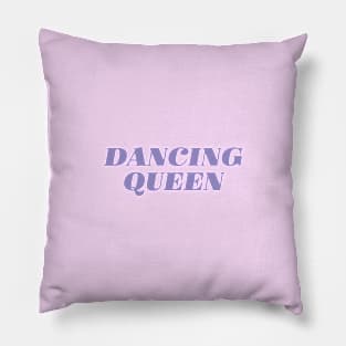 Dancing Queen Pillow