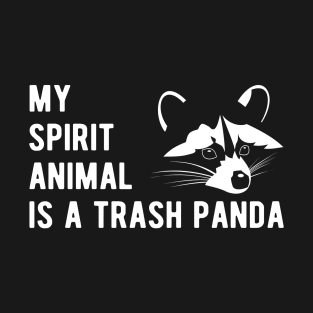 My Spirit Animal Trash Panda Raccoon T-Shirt