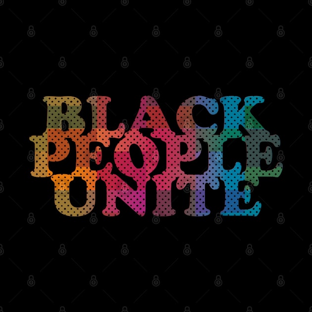 Black People Unite by Rayrock76