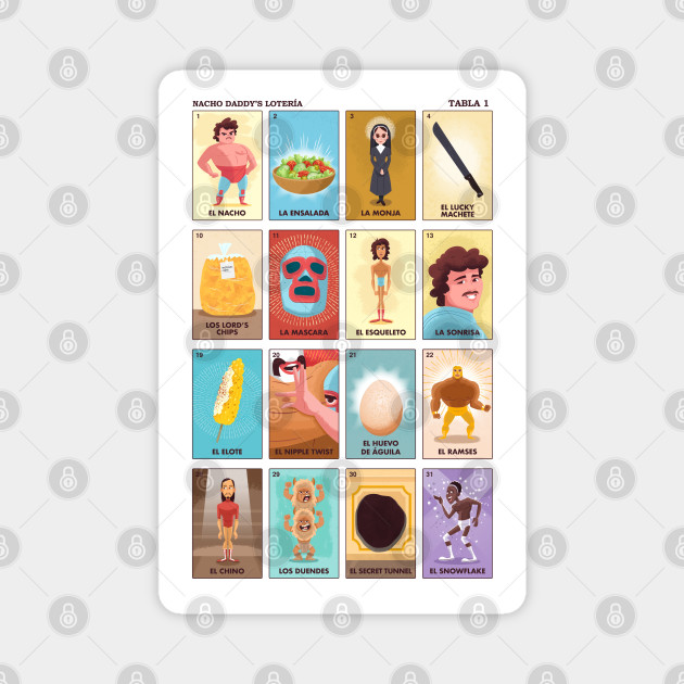 Nacho Daddy's Lotería - Nacho Libre - Magnet | TeePublic