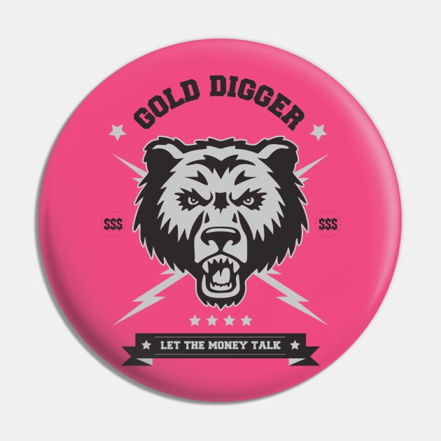 Animal Series: Gold Digger (Let the Money Talk) Pin by Jarecrow 