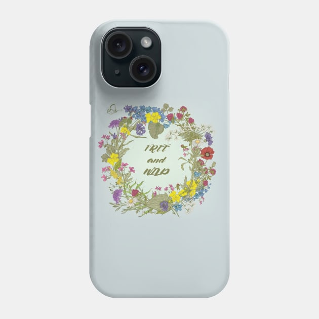 Free and Wild Phone Case by EveFarb