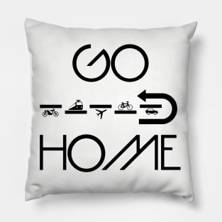 GO HOME Pillow