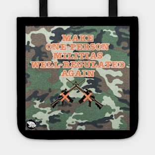 Regulate Those Militias Tote