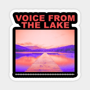 voice from the lake techno Magnet