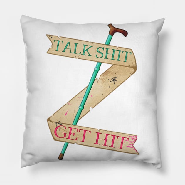 Talk Shit Get Hit Cane Pillow by Chronic Corvid Designs
