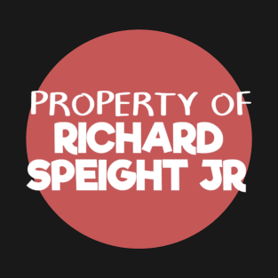 Propery of Richard Speight JR. T-Shirt