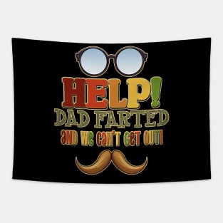 Help! Dad Farted and We Can't Get Out! Glasses Design Tapestry