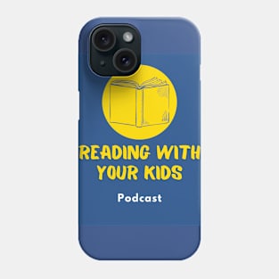 Reading With Your Kids Podcast Logo Phone Case