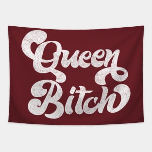 Queen Bitch / Retro Styled Typography Design Tapestry