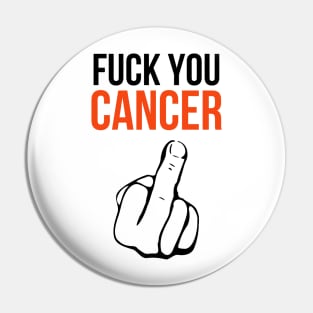 Fuck You Cancer Pin