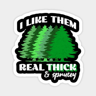 Funny Christmas Tree Holidays Thick and Sprucey Magnet