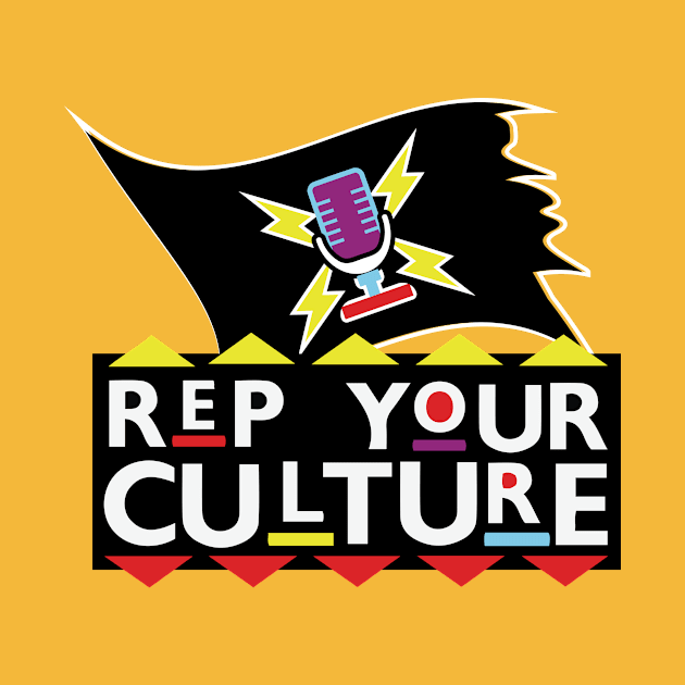 The Rep Your Culture Line: Represent! T-Shirt by The Culture Marauders