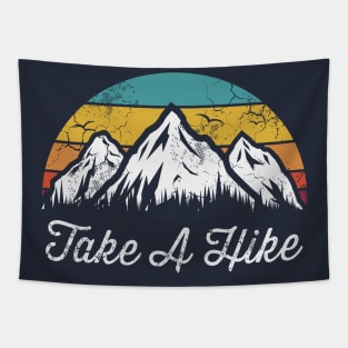 Take A Hike Hiking Mountains Outdoors Explore Tapestry