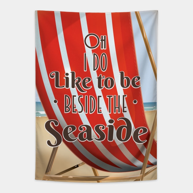 Oh i do like to be beside the seaside Tapestry by nickemporium1