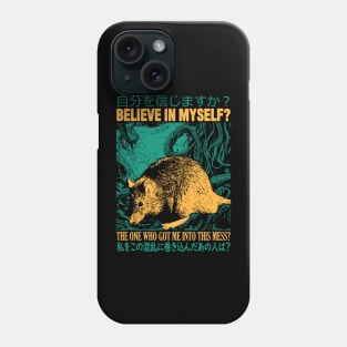 BELIEVE IN MYSELF RAT Phone Case