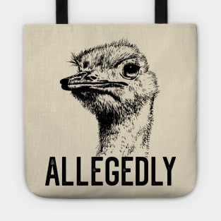 Letterkenny Allegedly Ostrich Flightless Bird Graphic Tote