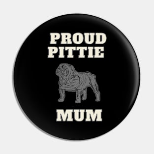 Proud Pittie Mum Pin