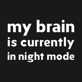 brain,  tiredness T-Shirt