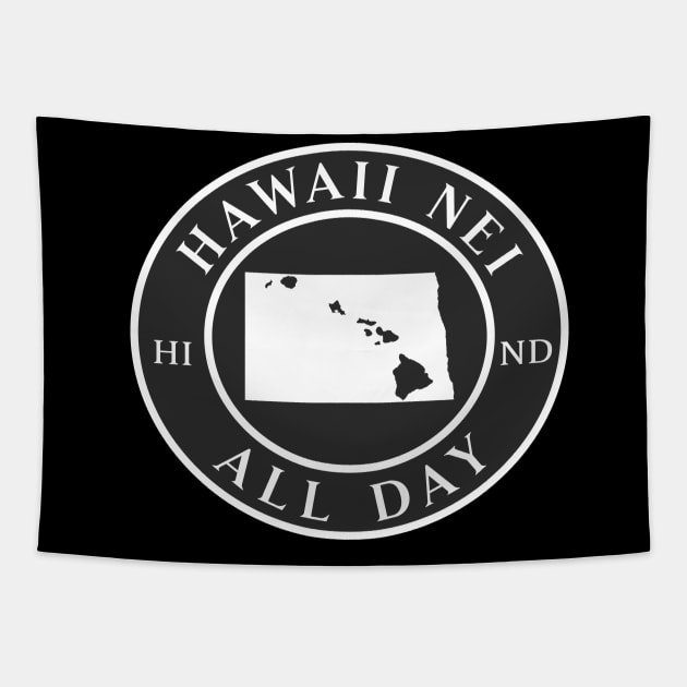 Roots Hawaii and North Dakota by Hawaii Nei All Day Tapestry by hawaiineiallday