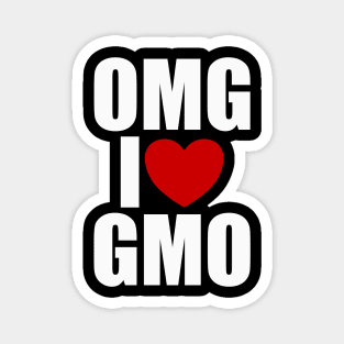 OMG I Heart GMO Sarcastic Meme Magnet