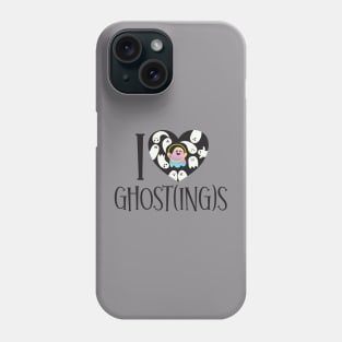 I ❤ Ghost(ing)s Phone Case