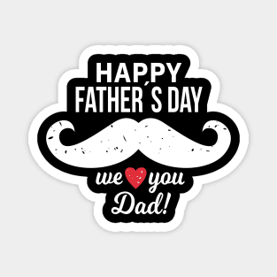 Happy Father's Day We Heart You Dad Best Daddy Daddy To Be Magnet