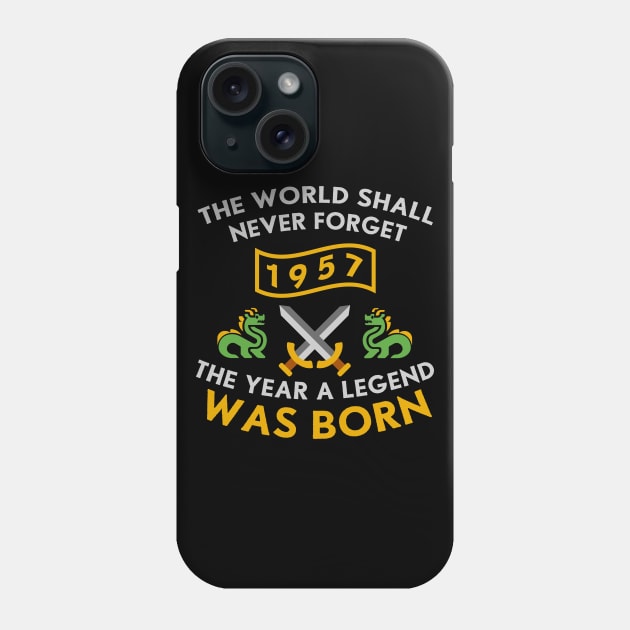 1957 The Year A Legend Was Born Dragons and Swords Design (Light) Phone Case by Graograman
