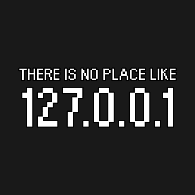 There is no place like 127.0.0.1 by maxcode