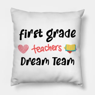 First Grade teacher Dream Team Pillow