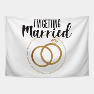 I'm Getting Married Tapestry