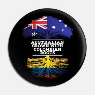 Australian Grown With Colombian Roots - Gift for Colombian With Roots From Colombia Pin