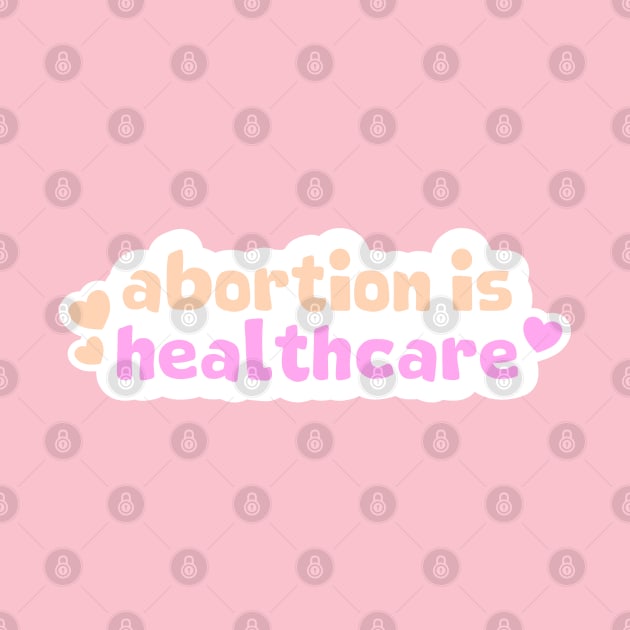 Abortion Is Healthcare by Football from the Left