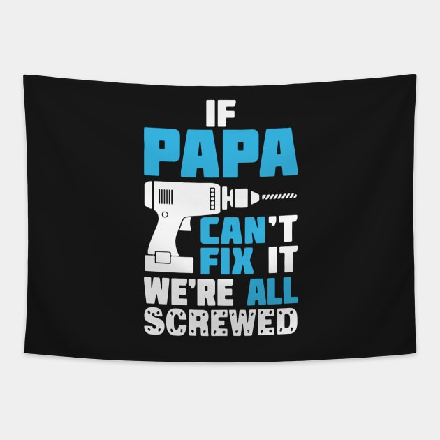 Papa Can Fix It Tapestry by babettenoella