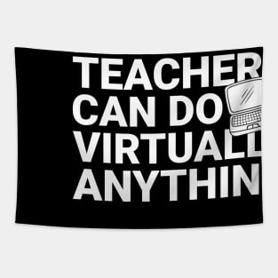 Teachers Virtually Can Do Anything Virtual Teacher Tapestry