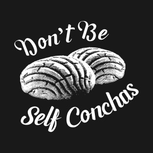 Don't Be Self Conchas T-Shirt