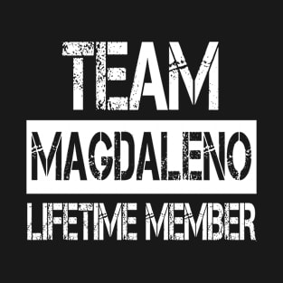 Magdaleno Name Team Magdaleno Lifetime Member T-Shirt