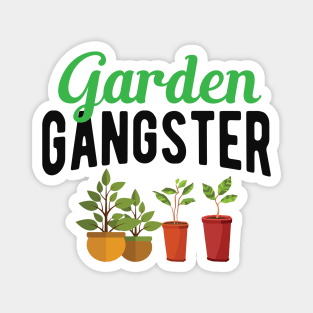 Garden Gangster Magnet