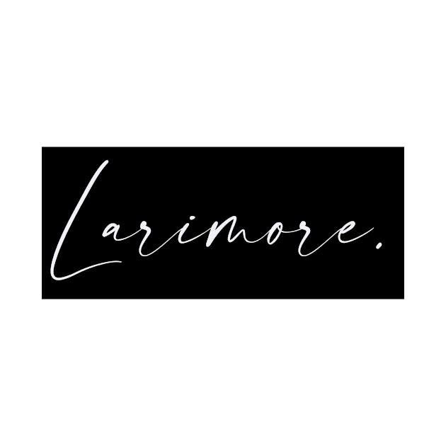 Larimore Name, Larimore Birthday by flowertafy