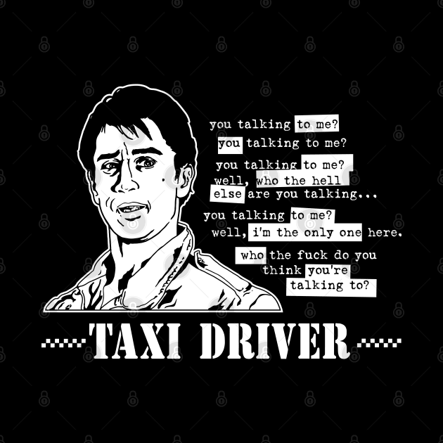 Taxi Driver - You Talking To Me? by Chewbaccadoll